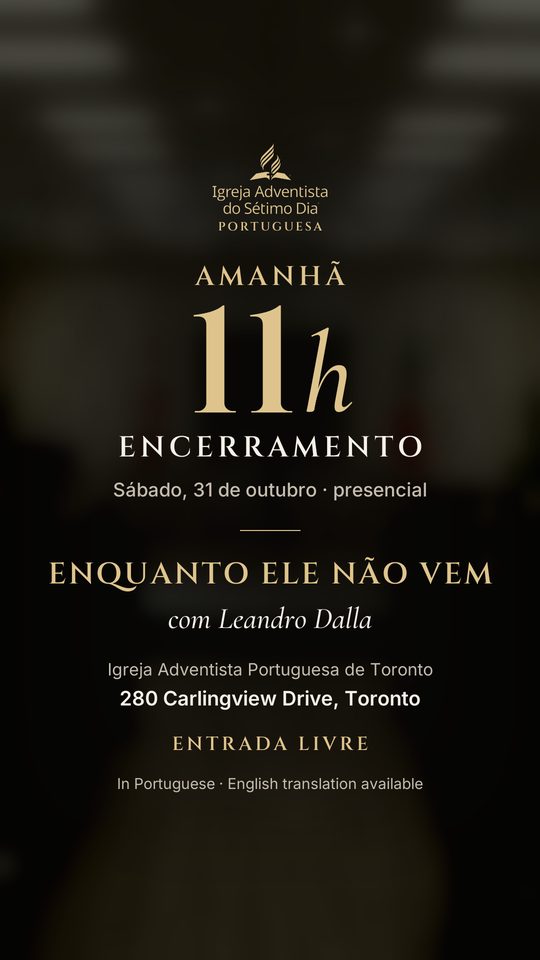 Cartaz de 30 out: Amanhã 11h Encerramento